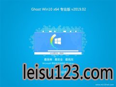 ̲ϵͳGhost Win10 (64λ) ȫרҵ V2019.02(Լ)